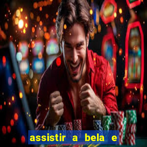 assistir a bela e a fera 2014